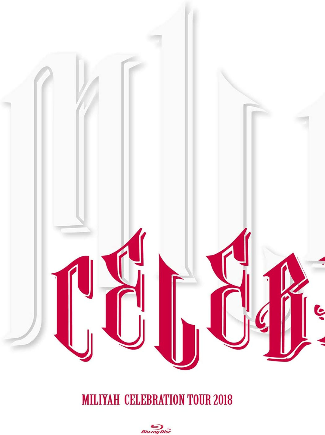 加藤米莉亚 CELEBRATION tour 2018 自购稀缺资源 《BDISO 44.90G》