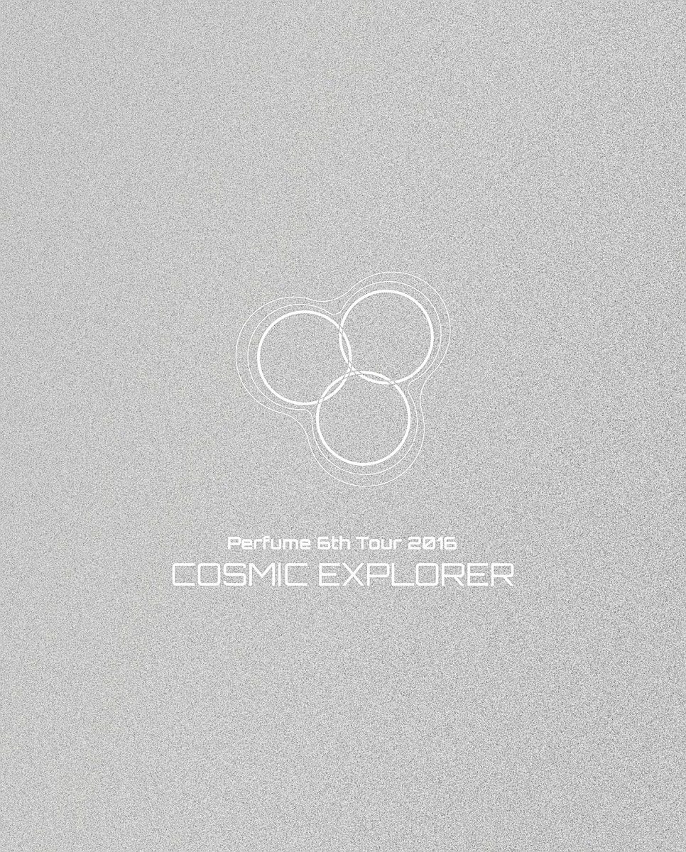 电音香水 Perfume 6th Tour 2016 COSMIC EXPLORER [BDISO 3BD 105.55 GB]