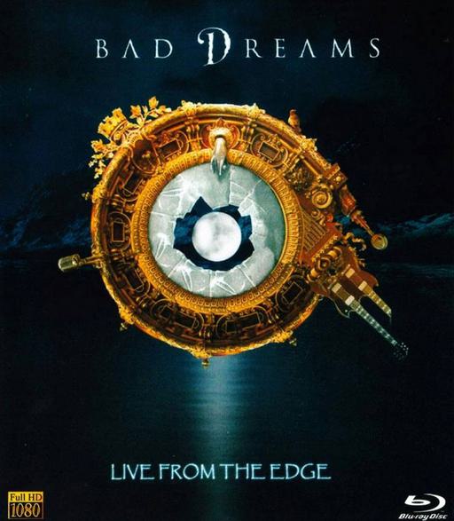Bad Dreams – Live From The Edge 2017 [BDMV 23GB]