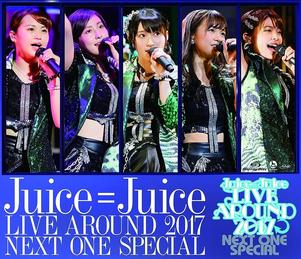 Juice=Juice LIVE AROUND 2017 ~NEXT ONE SPECIAL~ [BDMV 21.6GB]