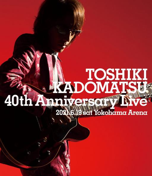 角松敏生 – TOSHIKI KADOMATSU 40th Anniversary Live 2021 [BDISO 3BD 92.1GB]