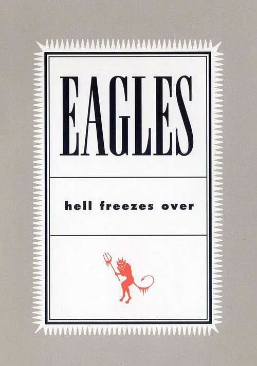 老鹰乐队 – 冰封地狱 Eagles – Hell Freezes Over1994 [DVD AUDIO ISO 3.5G]