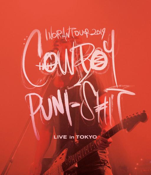 INORAN – INORAN TOUR 2019 COWBOY PUNI-SHIT LIVE in TOKYO 2020 [BDISO 22.5GB]