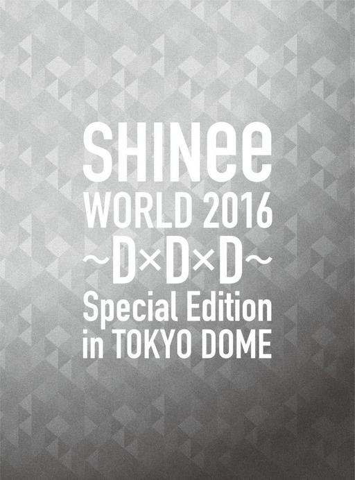 샤이니 – SHINee WORLD 2016 ~D x D x D~ Special Edition in TOKYO DOME 2016 [BDMV 2BD 63.3GB]