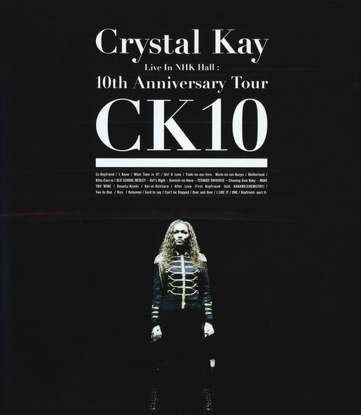 Crystal Kay Live in NHK Hall 10th Anniversary Tour CK10 2010 [BDMV 41.3GB]