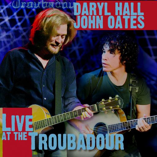 霍尔与欧茨 Daryl Hall & John Oates ‎- Live At The Troubadour 2008 [BDMV 21.4GB]
