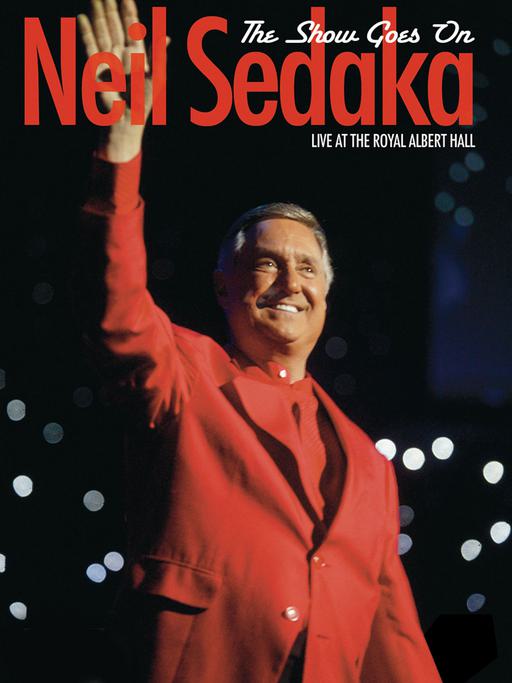 尼尔·萨达卡 Neil Sedaka – The Show Goes On – Live at the Royal Albert Hall 2006 [2013] [BDMV 38.5GB]