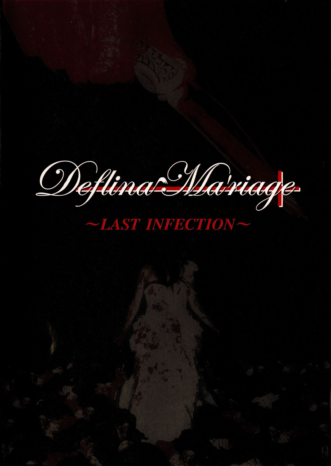 Deflina Ma’riage – ~LAST INFECTION~ 2007 [DVD ISO 7.73GB]