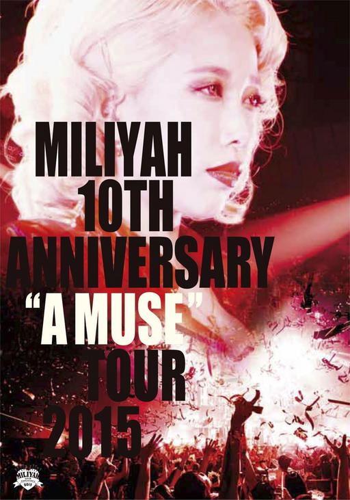 加藤米莉亚 加藤ミリヤ Miliyah Kato – A MUSE TOUR 2015 [BDISO 43.10GB]