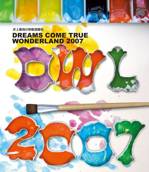 DREAMS COME TRUE – Shijou Saikyou no Idou Yuuenchi DREAMS COME TRUE WONDERLAND 2007 [2008] [BDISO 41.2GB]