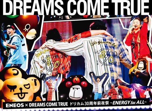 DREAMS COME TRUE – ENEOS x Dreams Come True (Dorikamu) 30th Anniversary Eve ~ENERGY for ALL~ 2019 [BDISO 33.8GB]