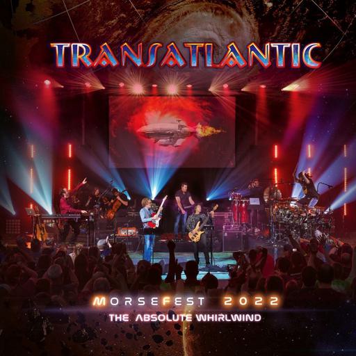 跨大西洋 Transatlantic – Morsefest 2022 The Absolute Whirlwind 2024 2xBlu-Ray [BDMV 2BD 67.6GB]