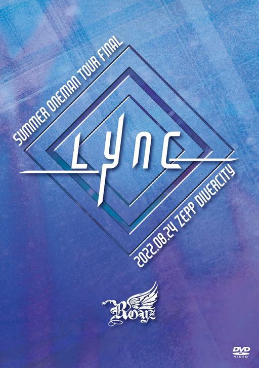 Royz – SUMMER ONEMAN TOUR FINAL Lync 2024.08.24 ZEPP DIVERCITY 2022 [DVD ISO 6.53GB]