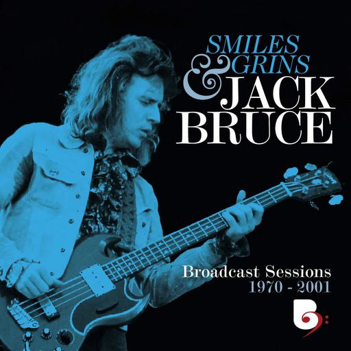 杰克·布鲁斯 Jack Bruce – Smiles And Grins (Broadcast Sessions 1970-2001) (2024) SD Blu-Ray [BDMV 2BD 32.2GB]