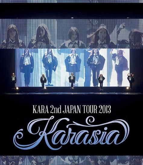 KARA 2013日本第二次巡回演唱会 KARA 2nd JAPAN TOUR 2013 KARASIA [BDISO 2BD 57.7GB]