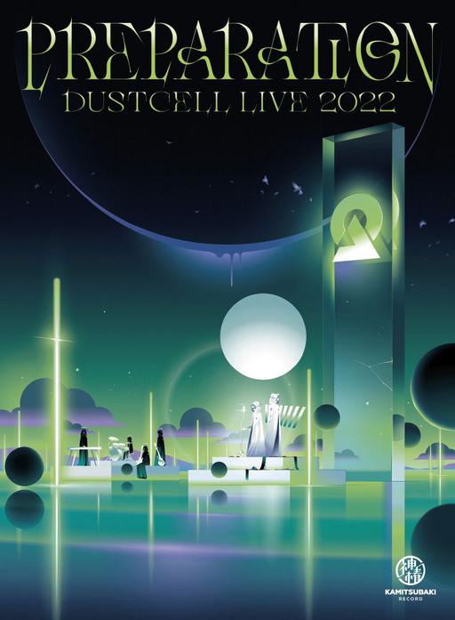 DUSTCELL – PREPARATION -DUSTCELL LIVE 2022- 2023 [BDMV 20.7GB]