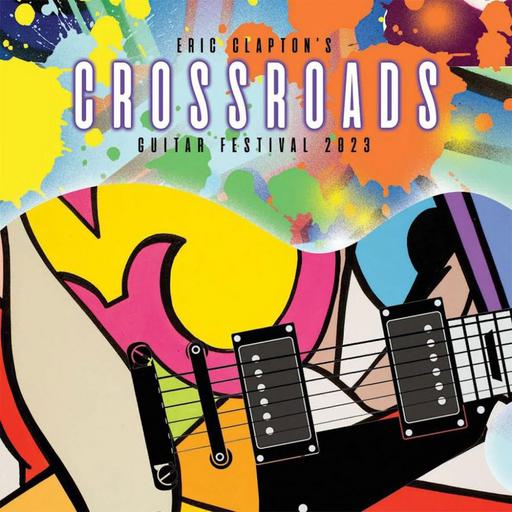 埃里克·克莱普顿 Eric Clapton’s – Crossroads Guitar Festival 2023 (2024, 2xBlu-ray) [BDISO 2BD 86.3GB]