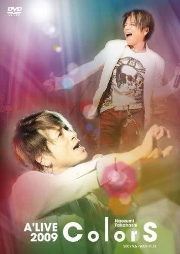 高橋直純 Naozumi Takahashi – A’LIVE 2009 ‘ColorS’ [2010.03.10] [3DVD ISO 21.9GB]