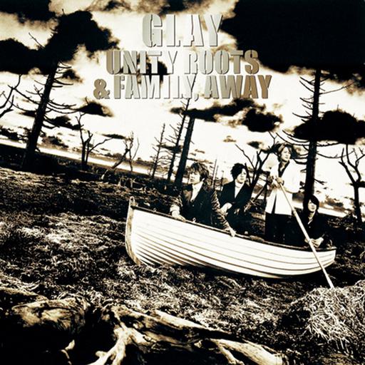 GLAY – UNITY ROOTS & FAMILY, AWAY 2002 CD+BD [BDISO 38GB]