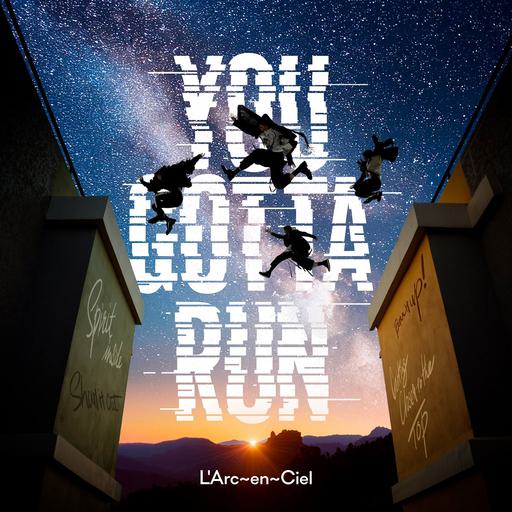 彩虹乐团 L’Arc~en~Ciel – YOU GOTTA RUN 2024 CD+BD [BDISO 4.49GB]