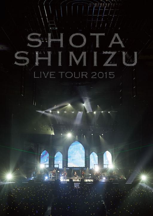 清水翔太 Shota Shimizu – LIVE TOUR 2015 [BDISO 2BD 44.9GB]