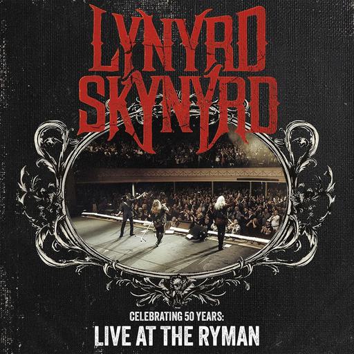 林纳·史金纳 Lynyrd Skynyrd – Celebrating 50 Years Live At The Ryman (2025, Blu-ray, CD) [BDISO 34GB]