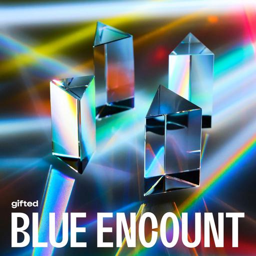 BLUE ENCOUNT – gifted CD+BD [2024.06.19] [BDMV 6.18GB]
