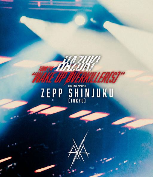 葉月 Hazuki – HAZUKI TOUR’24 ”WAKE UP ØVERKILLER(S)” Zepp Shinjuku [2025.08.01] [BDISO 23.4GB]