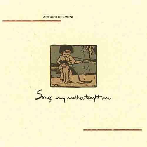 Songs My Mother Taught Me