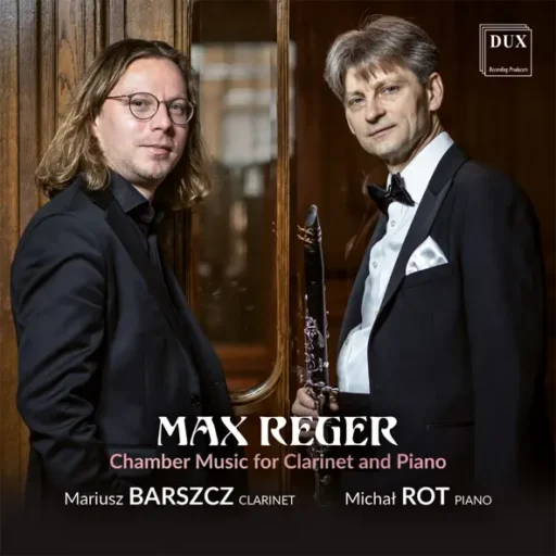 雷格尔:单簧管和钢琴室内乐