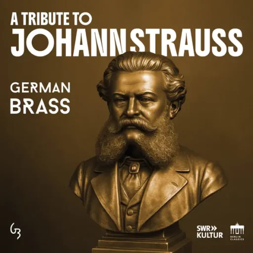 Strauss: A Tribute to Johann Strauss on Brass