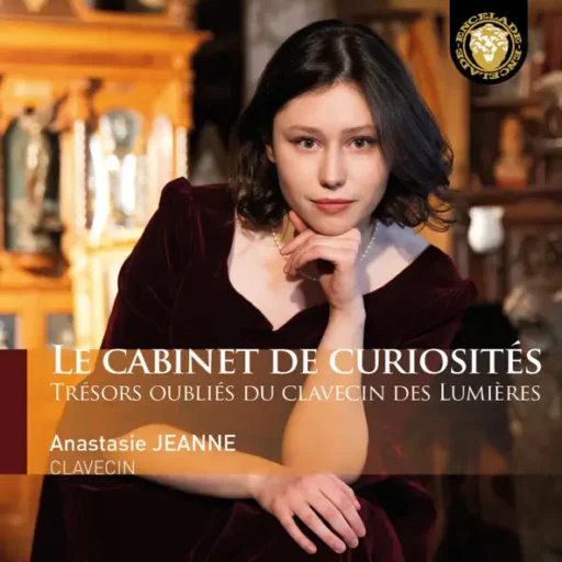 Le cabinet de curiosités (Trésors oubliés du clavecin des Lumières)
