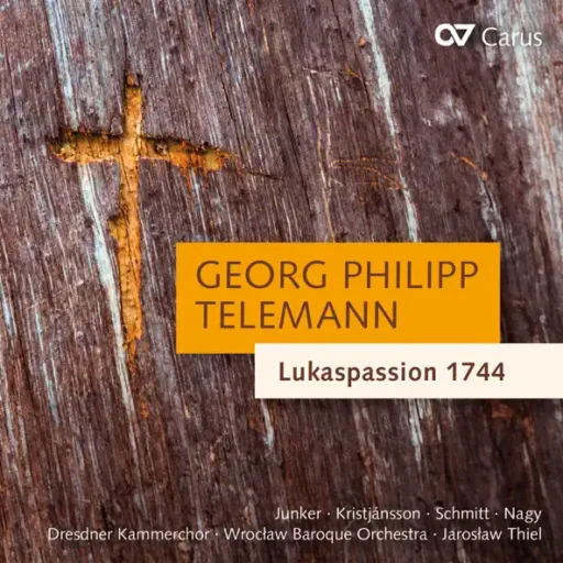 Georg Philipp Telemann: Lukaspassion