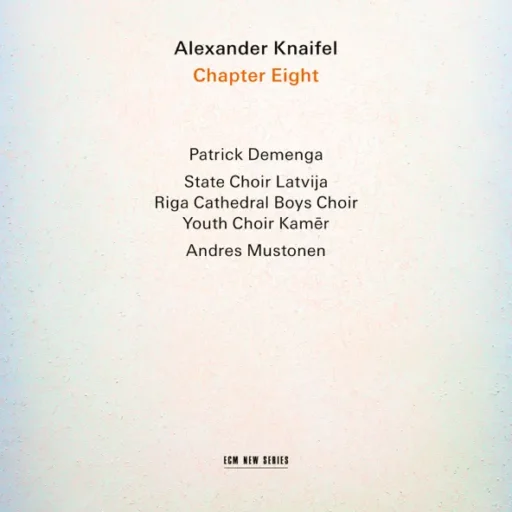 Alexander Knaifel: Chapter Eight