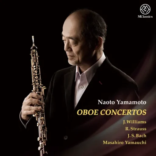 John Wiliams, R. Strauss, J.S. Bach & Masahiro Yamauchi: Oboe Concertos (Live)