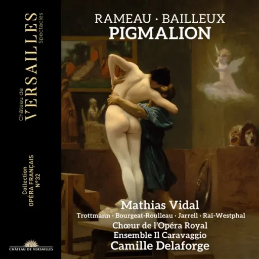 Rameau & Bailleux: Pigmalion