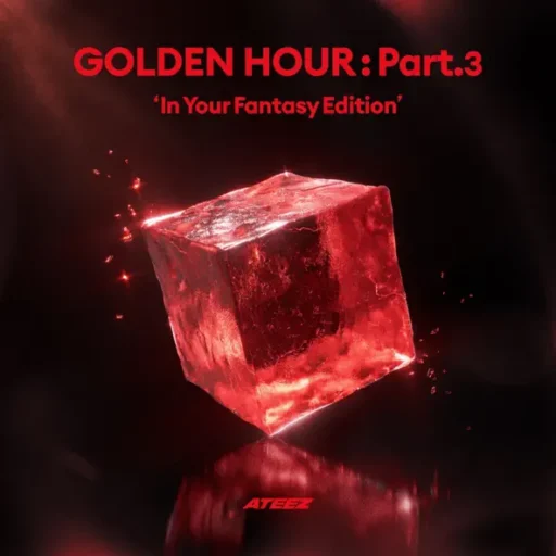 GOLDEN HOUR : Part.3 ‘In Your Fantasy Edition’