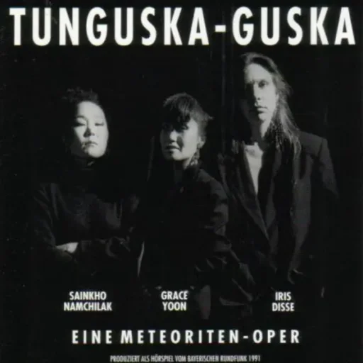 Tunguska-Guska(Eine Meteoriten-Oper)