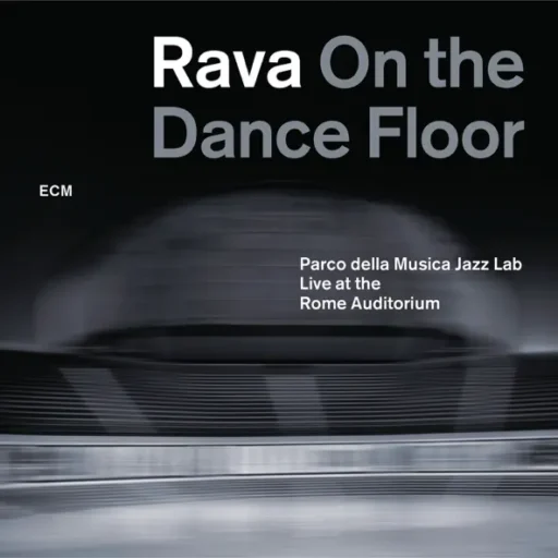 On The Dance Floor – Parco della Musica Jazz Lab – Live At The Rome Auditorium (Live)