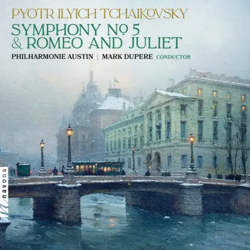 Tchaikovsky: Symphony No. 5 in E Minor, TH 29 & Romeo and Juliet, TH 42 (Live at Austin, Texas, 2025)