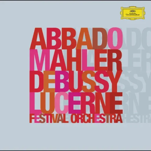 Mahler: Symphony No.2 “Resurrection” / Debussy: La Mer (Live At Lucerne / 2003)