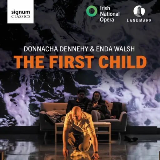 Dennehy: The First Child