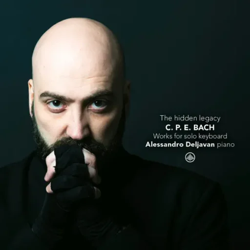 C.P.E. Bach: The Hidden Legacy – Works for Solo Keyboard