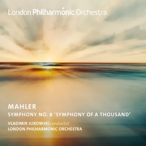 Jurowski Conducts Mahler’s Symphony No. 8 (Live)