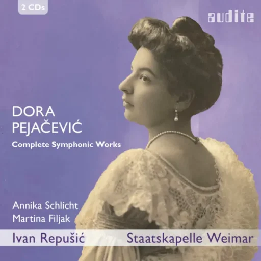 Dora Pejačević: Complete Symphonic Works